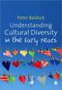 The Understanding Cultural Diversity In the Early Years Book