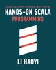 Книга Hands-on Scala Programming : Learn Scala In a Practical, Project-Based Way