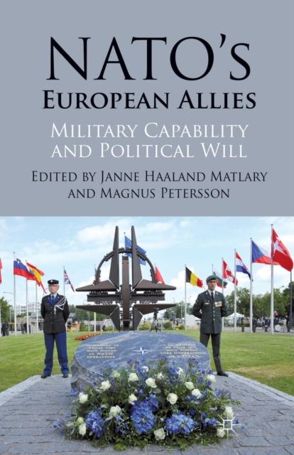 The NATO's European Allies : Military Capability and Political Will Book