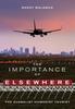 Книга The Importance of Elsewhere : The Globalist Humanist Tourist