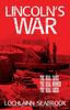 Книга Lincoln's War : The Real Cause, the Real Winner, the Real Loser