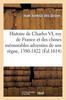 Книга Histoire De Charles VI Roy De France Et Des Choses Memorables Advenues De Son Regne : Des l'An 1380 Jusques En l'An 1422