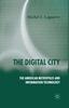 Книга The Digital City : The American Metropolis and Information Technology