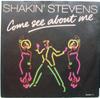 7-дюймовая пластинка SHAKIN' STEVENS - Come See About Me SHAKY4 Epic 1987 UK Рок Б/У