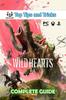 Книга Wild Hearts Complete Guide : Best Tips and Tricks