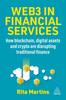 Книга Web3 In Financial Services : How Blockchain, Digital Assets and Crypto Are Disrupting Traditional Finance