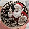 Дерзкая Рождественская Монета Санта Знает, Что Ты Ничего Не Получишь Монета Средний Палец Санта Клауса Коллекционный Памятный Жетон Подарок для Коллекционеров Монет