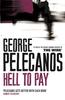 Книга Hell To Pay : From Co-Creator of Hit HBO Show ???We Own This City???