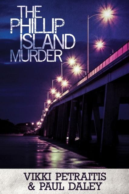 The The Phillip Island Murder Book