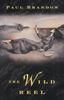 The The Wild Reel by Paul Brandon - Paperback Book