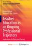 Книга Teacher Education As an Ongoing Professional Trajectory : Implications for Policy and Practice