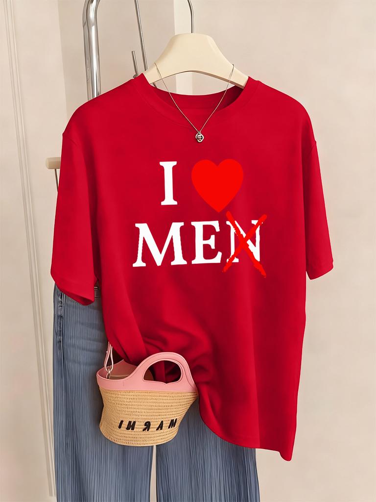 I Don'T Like Men Printed T-Shirts Women Casual O-Neck Short Sleeve Tops Comfortable Loose T Shirts Summer Soft Womans Clothing