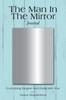 Книга The Man In the Mirror Journal : Everything Begins and Ends with You