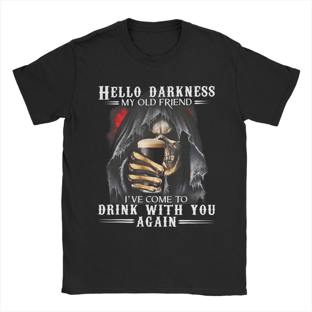 Hello Darkness My Old Friend Grim Reaper Skeleton Drink Beer T Shirt for Men Cotton Vintage TShirt O Neck Tees Short Sleeve Tops