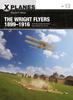 Книга The Wright Flyers 1899???1916 : The Kites, Gliders, and Aircraft That Launched the ???Air Age???