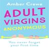 Adult Virgins Anonymous by Amber Crewe Paperback Book 9781529336160