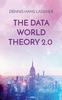 Книга The Data World Theory 2.0 : Philosophy Made In Germany