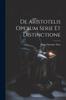 Книга De Aristotelis Operum Serie Et Distinctione