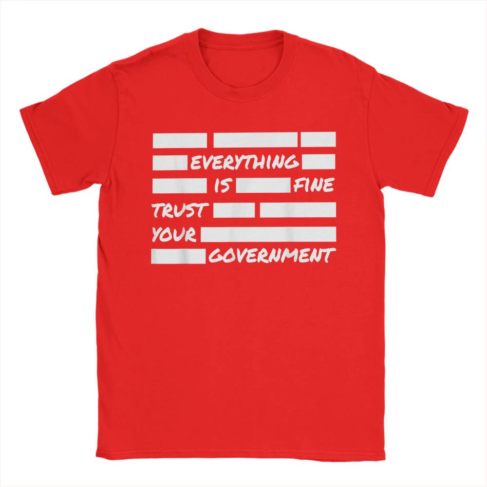 Unisex Everything Is Fine Trust Your Governunisext T Shirts Cotton Tops Novelty Short Sleeve Crew Neck Tee Graphic T Shirts