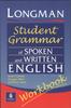 The Longmans Student Grammar of Spoken and Written English Workbook Book