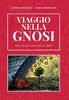 Книга Viaggio Nella Gnosi. Una Via Per Ritrovare Se Stessi