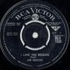 7inch Record JIM REEVES - I Love You Because RCA1385 RCA Victor 1963 UK Pop Used