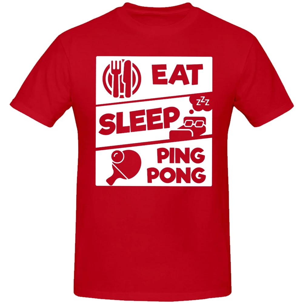 Eat Sleep PingPong Table Tennis Sports Lover Gift TShirt for Men Cool Funny Humor T Shirt High Quality Short Sleeve