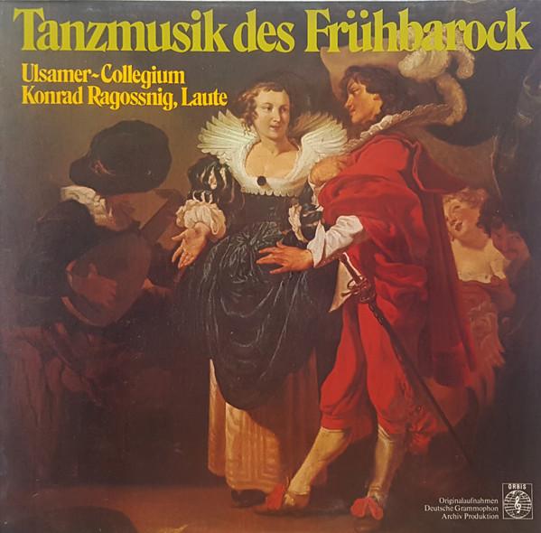 Виниловая пластинка ULSAMERCOLLEGIUM KONRAD RAGOSSNIG Tanzmusik Des Fruhbarock 63824 ORBIS 1973 Германия Классика Б/у