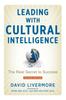 The Leading with Cultural Intelligence : The Real Secret To Success Book