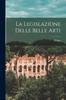 Книга La Legislazione Delle Belle Arti