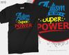 Autism Is My Super Power T-shirt Autistic Awareness Adult Children's Tee Gift