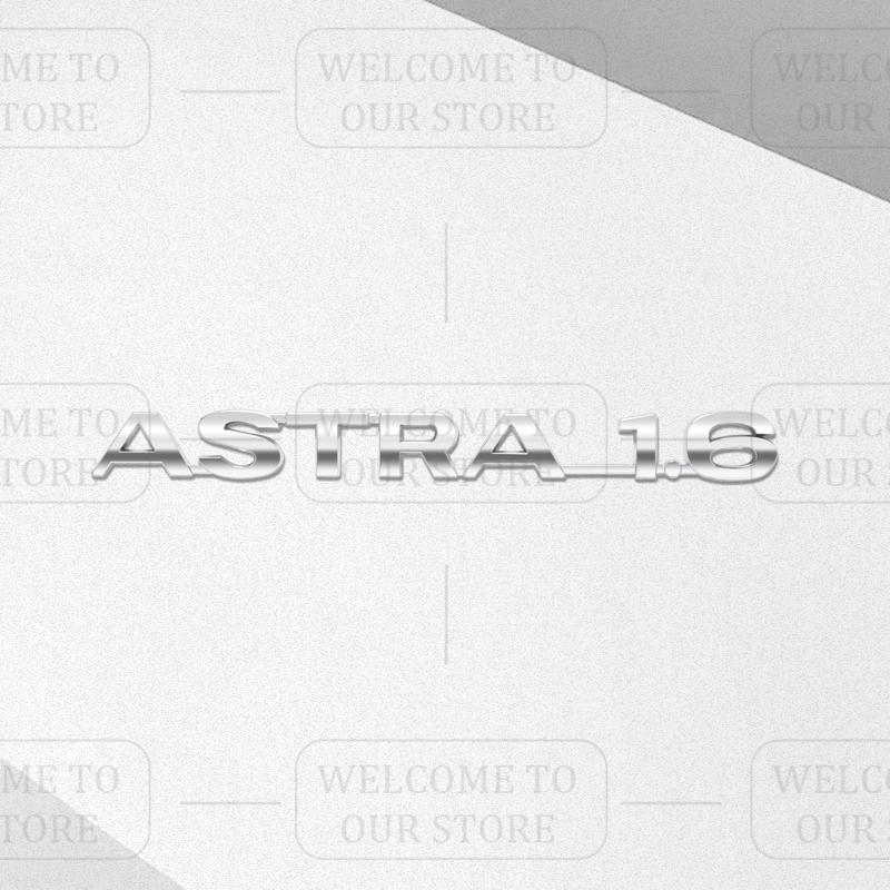 3D Stickers Metal ASTRA 1.6 Badge Car Trunk Body Emblem Decal Styling For Vauxhall VXR Opel Adam Meriva Insignia Mokka Zafira
