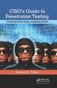 Книга CISO's Guide To Penetration Testing : A Framework To Plan, Manage, and Maximize Benefits
