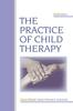 The The Practice of Child Therapy Book