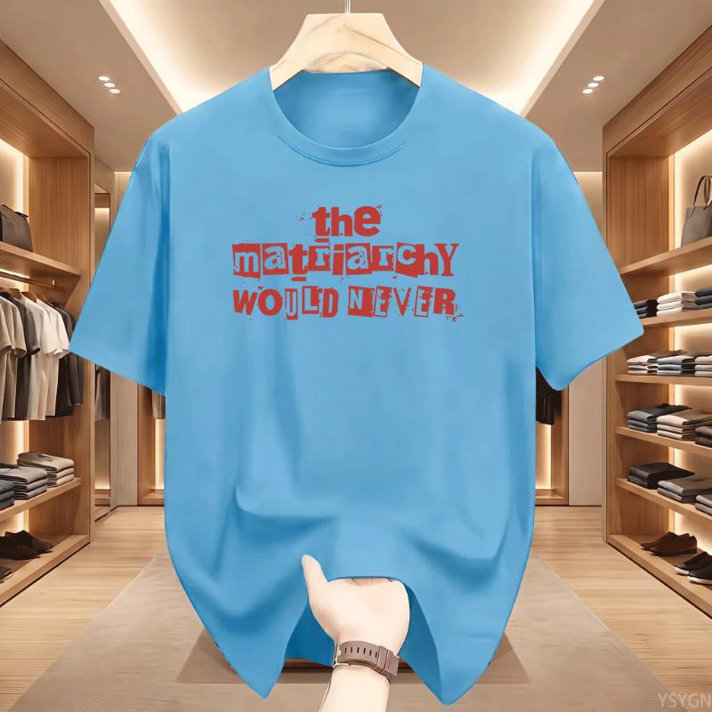 The Matriarchy Would Never Graphic T Shirt Unisex Cutout Letter Print Tee Retro Ransom Note Style Slogan Casual Short Sleeve Top