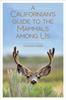 Книга A Californian's Guide To the Mammals Among Us