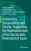 The Universities, Sustainability and Society: Supporting the Implementation of the Sustainable Development Goals Book