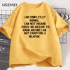 I Am Completely Normal I Am Not Insane T-shirt Men Casual Funny Cotton Tshirts Men Women Summer Looss Short Sleeve Tops Harajuku