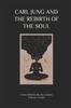 Книга Carl Jung and the Rebirth of the Soul : A New Myth for the 21st Century