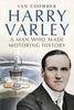 Книга Harry Varley : A Man Who Made Motoring History
