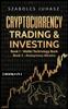Книга Cryptocurrency Trading & Investing : Wallet Technology Book, Anonymous Altcoins