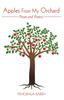 Книга Apples from My Orchard : Prose and Poetry