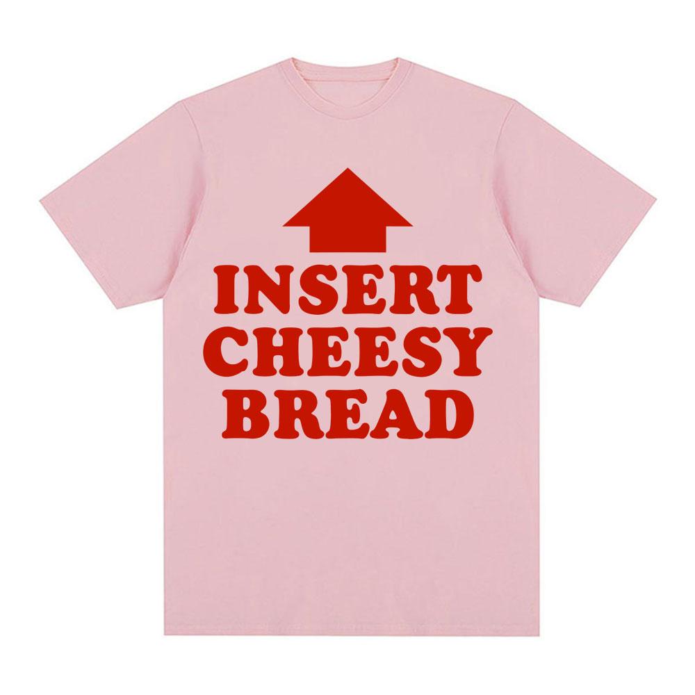 Vintage Funny Insert Cheesy Bread Meme Graphic T-shirt Men Women Fashion Short Sleeve T-shirts Cotton Comfort Oversized T Shirts