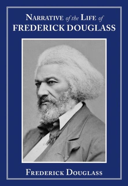 The Narrative of the Life of Frederick Douglass Book