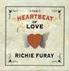 CD RICHIE FURAY - Heartbeat Of Love 829421106029 Friday Music 2007 US Рок Б/У