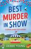 Книга Best Murder In Show : The Start of a Gripping Cozy Murder Mystery Series by Debbie Young