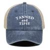 "Tanned and Tipsy" Print Mesh Cap Unisex Casual Cotton Snapback Hats For Woman Washed Retro Adjustable Baseball Cap