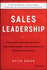 Книга Sales Leadership : The Essential Leadership Framework To Coach Sales Champions, Inspire Excellence, and Exceed Your Business Goals