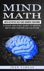 Книга Mind Math : Math Activities Help Kids Sharpen Their Mind (A Quick and Easy Guide To Mental Math and Faster Calculation)