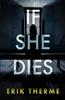 Книга If She Dies : 1